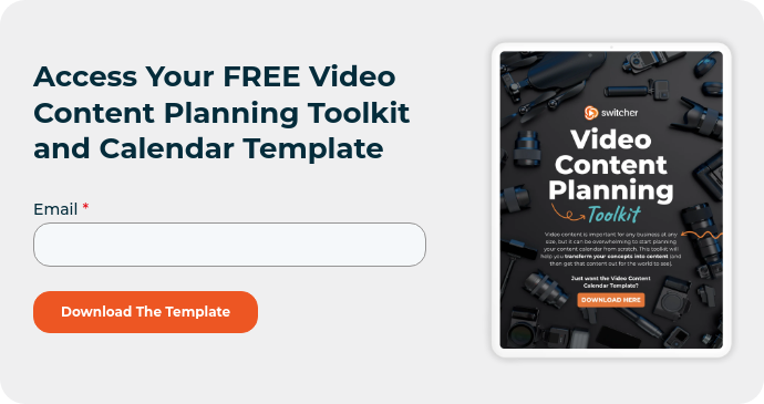 Access Your FREE Video Content Planning Toolkit and Calendar Template