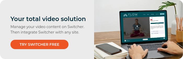 Your total video solution Manage your video content on Switcher. Then integrate Switcher with any site.  